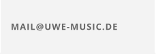 MAIL@UWE-MUSIC.DE